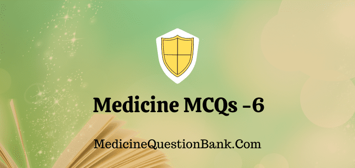 Medicine MCQs